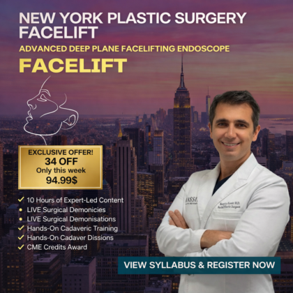 ⭐ The Kassir Facelift Master Course: Advanced Deep Plane & Endoscopic Facial Rejuvenation Training