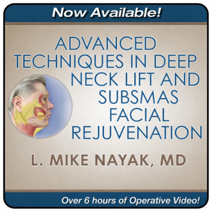 Master Advanced Deep Neck Lift & SubSMAS Facial Rejuvenation Techniques