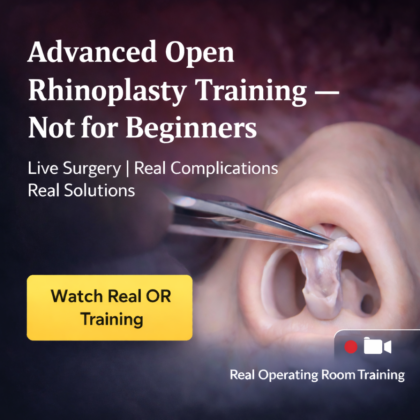 Open Rhinoplasty in Practice – Step-by-Step Live Surgery Course